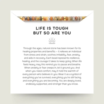 Life Is Tough But So Are You Bracelet