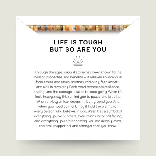 Life Is Tough But So Are You Bracelet