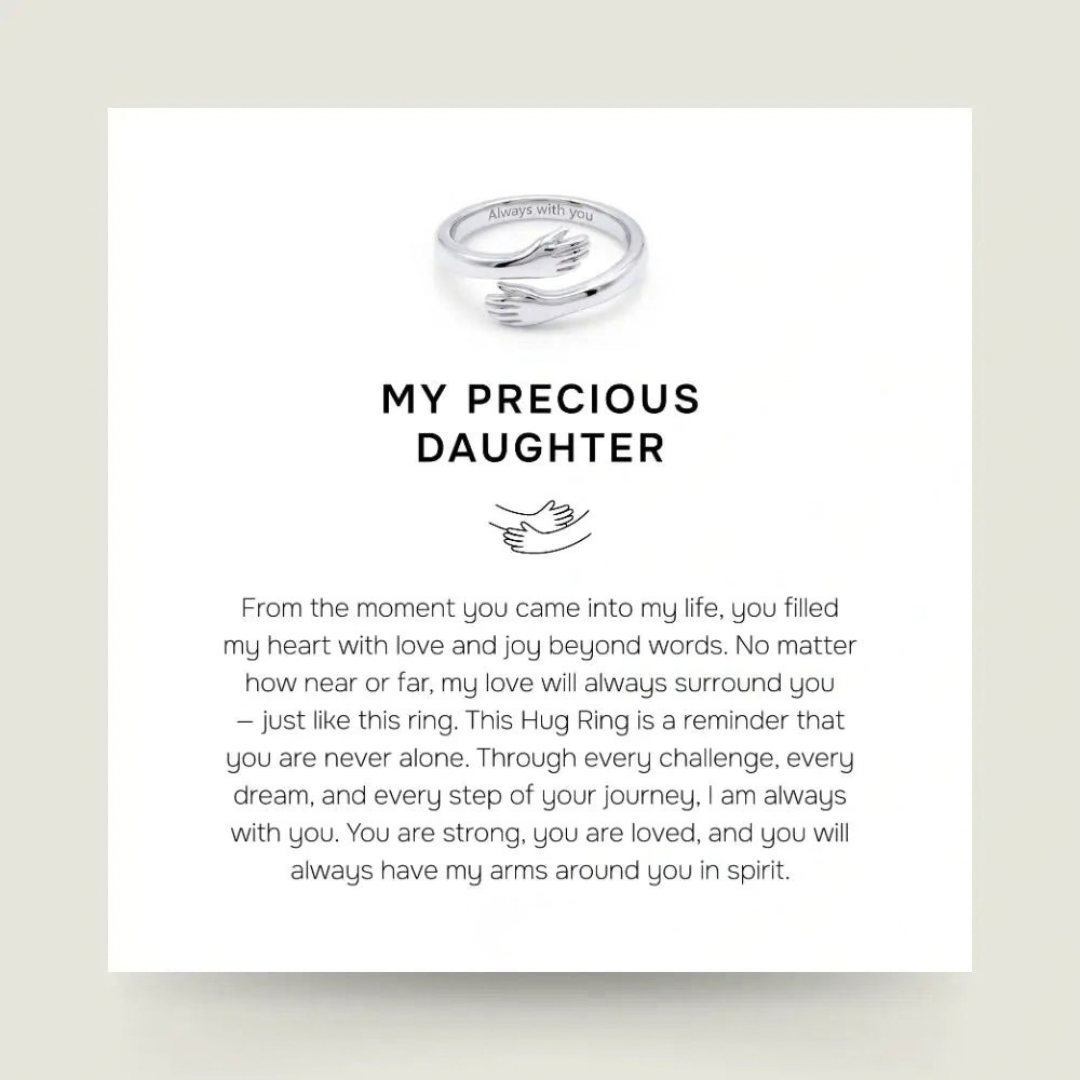 My Precious Daughter - Hug Ring
