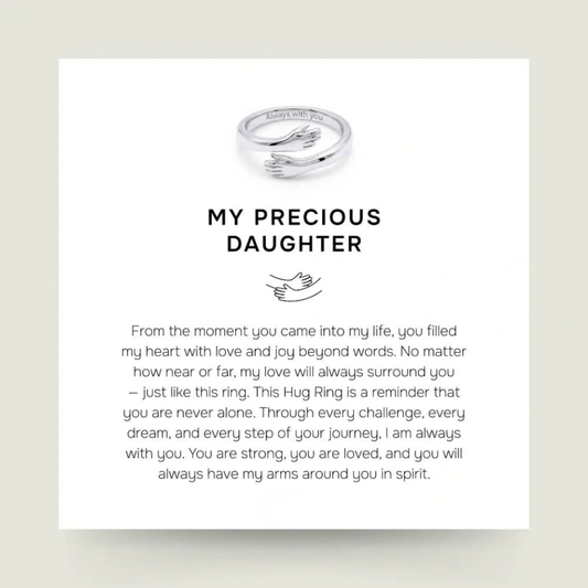 My Precious Daughter - Hug Ring